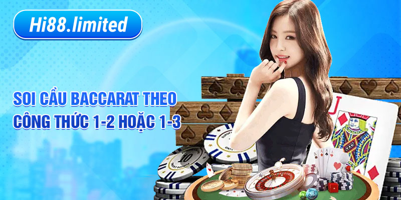 Soi cầu baccarat theo công thức 